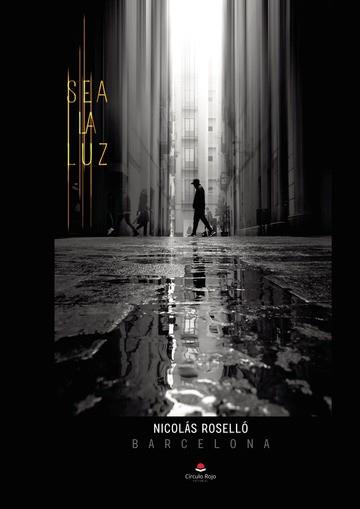 SEA LA LUZ (BARCELONA) | 9788411899802 | ROSELLÓ RUIZ, NICOLÁS