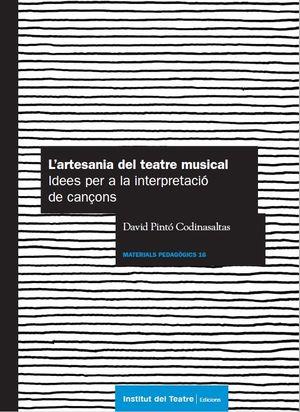 ARTESANIA DEL TEATRE MUSICAL | 9788498039344 | PINTÓ CODINASALTAS, DAVID