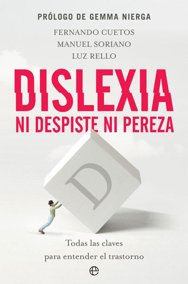DISLEXIA. NI DESPISTE NI PEREZA | 9788491646457 | CUETOS, FERNANDO / SORIANO, MANUEL / RELLO, LUZ