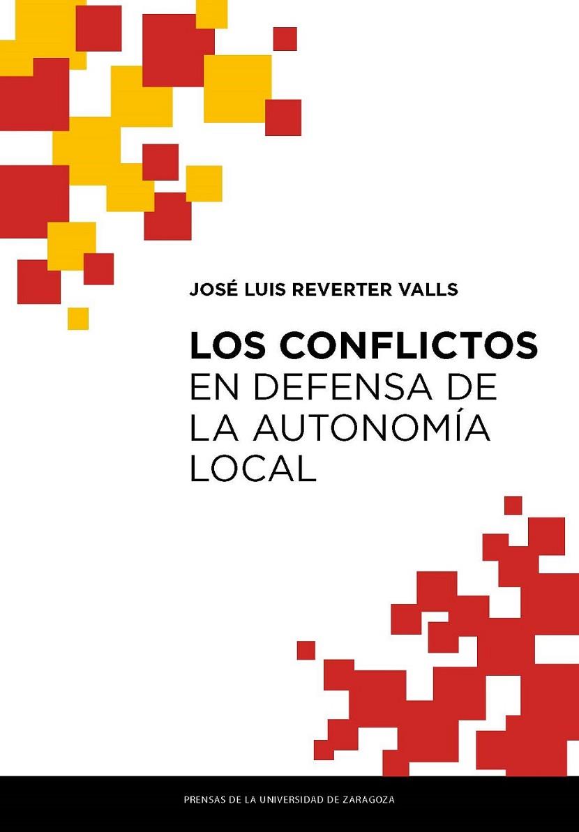 CONFLICTOS EN DEFENSA DE LA AUTONOMÍA LOCAL, LOS | 9788417633172 | REVERTER VALLS, JOSÉ LUIS