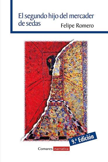 SEGUNDO HIJO DEL MERCADER DE SEDAS, EL (9ª ED.) | 9788490456699 | ROMERO, FELIPE