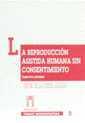 REPRODUCCIÓN ASISTIDA HUMANA SIN CONSENTIMIENTO, LA. ASPECTOS PENALES | 9788480027403 | DE LA CUESTA AGUADO, Mª PAZ