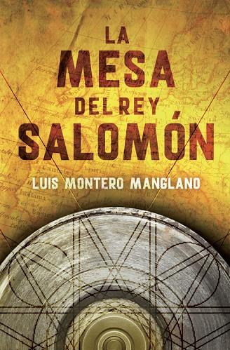 MESA DEL REY SALOMÓN, LA | 9788401347085 | MONTERO MANGLANO,LUIS