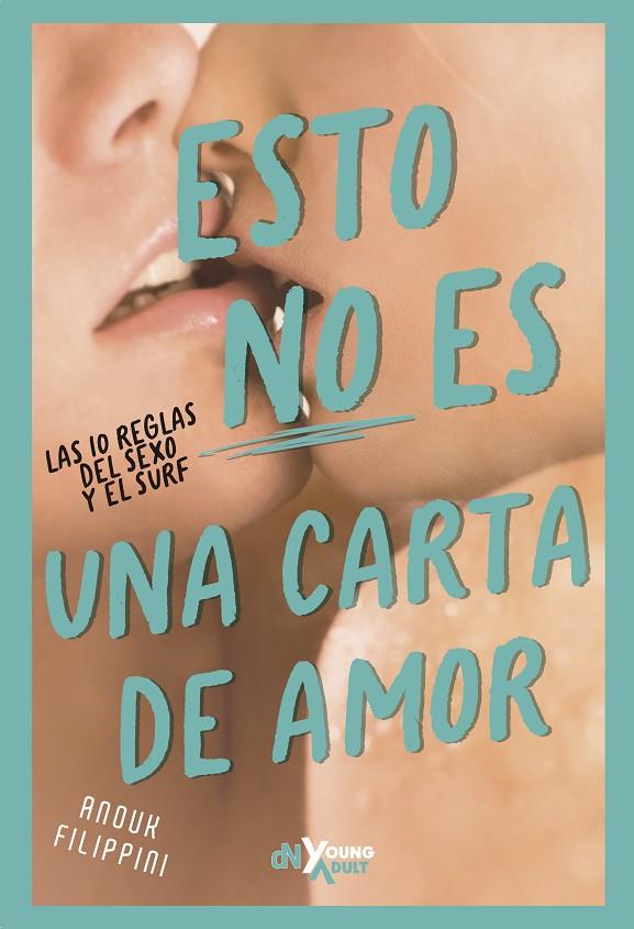 ESTO NO ES UNA CARTA DE AMOR | 9788419467386 | FILIPPINI, ANOUK