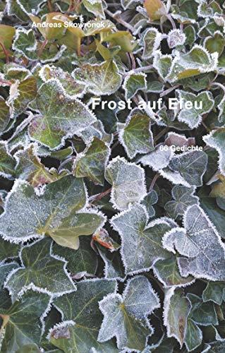 FROST AUF EFEU | 9783751914949 | SKOWRONEK, ANDREAS