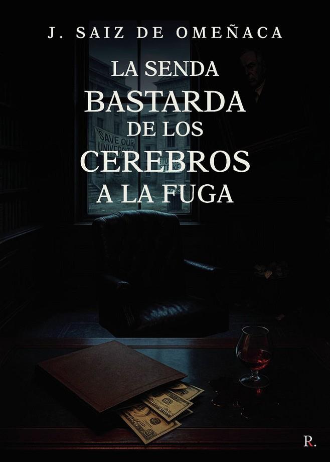 SENDA BASTARDA DE LOS CEREBROS A LA FUGA, LA | 9790294581217 | SAIZ DE OMEÑACA, J.