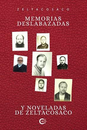 MEMORIAS DESLABAZADAS Y NOVELADAS DE ZELTACOSACO | 9788418073441 | ZELTACOSACO,