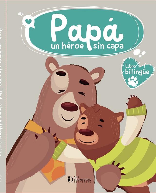 PAPÁ : UN HÉROE SIN CAPA | 9786287667259