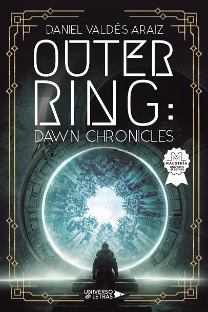 OUTER RING : DAWN CHRONICLES | 9788419775115 | VALDÉS ARAIZ, DANIEL