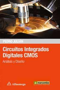 CIRCUITOS INTEGRADOS DIGITALES CMOS: ANÁILISIS Y DISEÑO | 9788426722515 | JULIÁN, PEDRO