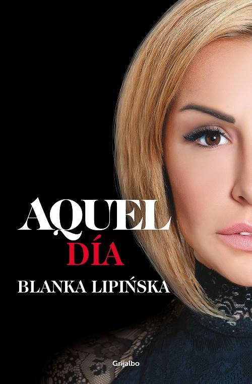 TRILOGÍA 365 DÍAS. AQUEL DÍA | 9788425360602 | LIPINSKA, BLANKA