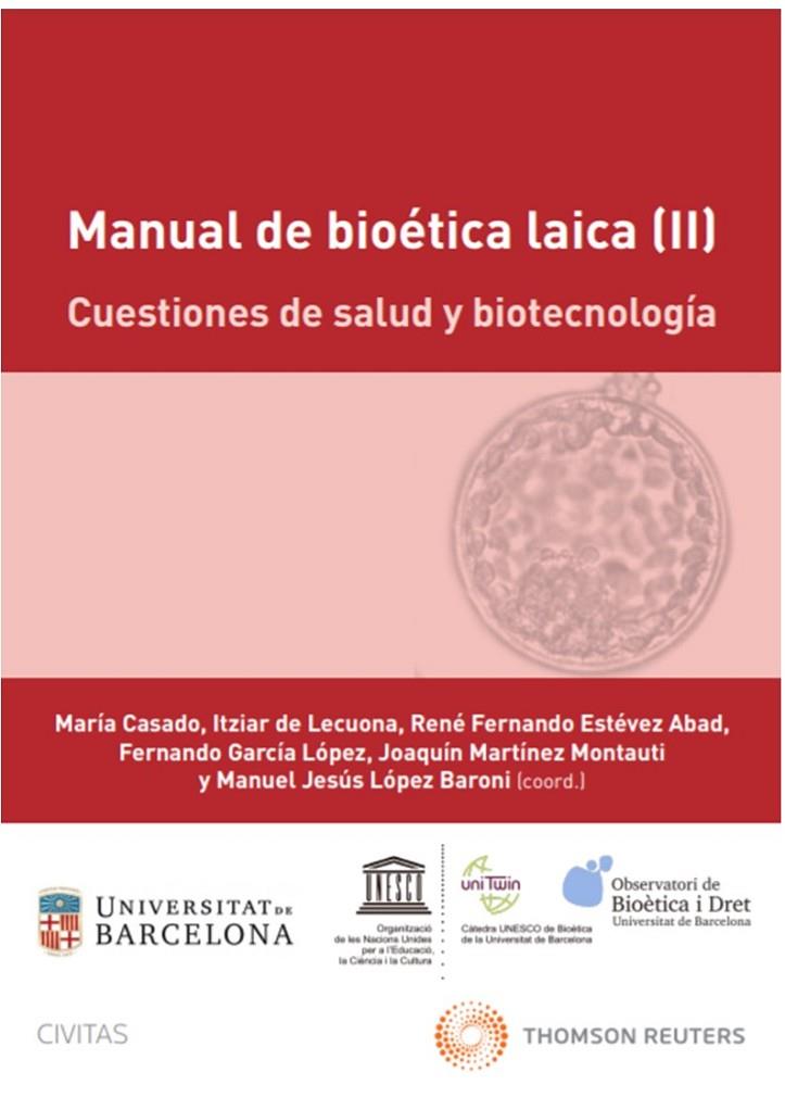 MANUAL DE BIOETICA LAICA (II) CUESTIONES DE SALUD Y BIOTECNOLOGIA | 9788413906324 | LOPEZ BARONI, MANUEL JESUS