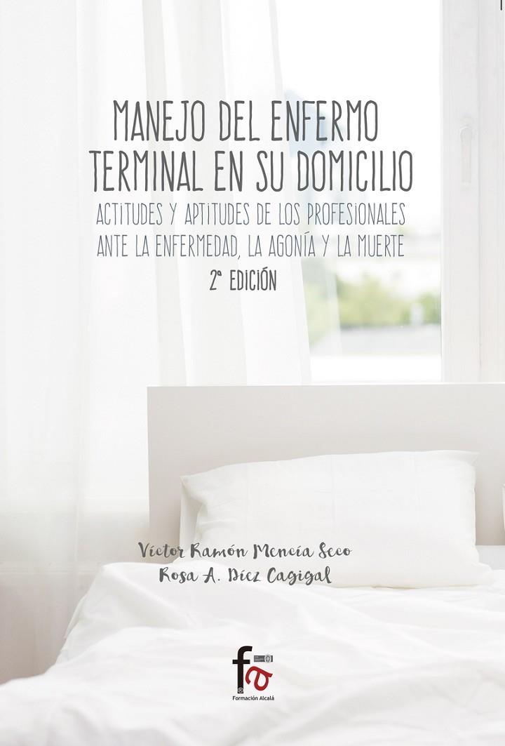 MANEJO DEL ENFERMO TERMINAL EN SU DOMICILIO | 9788491492863 | MENCIA / DIEZ