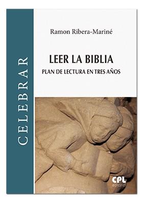 LEER LA BIBLIA. PLAN DE LECTURA EN TRES AÑOS | 9788491652403 | RIBERA-MARINÉ, RAMON