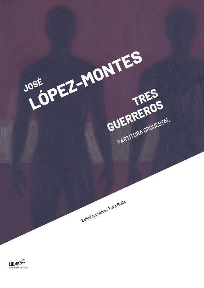 TRES GUERREROS | 9788412905694 | LOPEZ-MONTES, JOSE