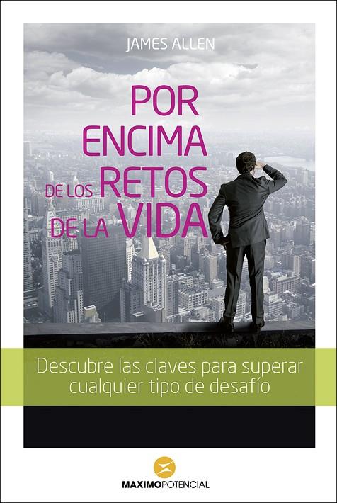 POR ENCIMA DE LOS RETOS DE LA VIDA | 9788494131660 | ALLEN, JAMES