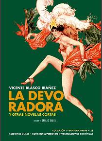 LA DEVORADORA Y OTRAS NOVELAS CORTAS | 9788400105266 | BLASCO IBÁÑEZ, VICENTE