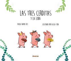 TRES CERDITAS Y LA LOBA, LAS | 9788418087240 | RAMOS REY, PAULA