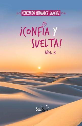 CONFÍA Y SUELTA! VOL.3 | 9788412745108 | HERNÁNDEZ SÁNCHEZ, CONCEPCIÓN