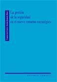 GESTION DE LA SEGURIDAD EN EL NUEVO ENTORNO ESTRATEGICO, LA | 9788484449973 | JORDAN, JAVIER / DE CUETO, CARLOS