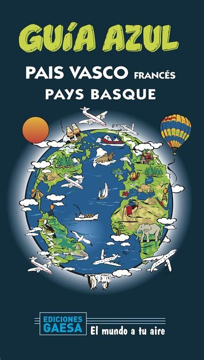 PAÍS VASCO FRANCÉS : GUÍA AZUL [2020] | 9788417823887 | BOULANDIER, IÑIGO