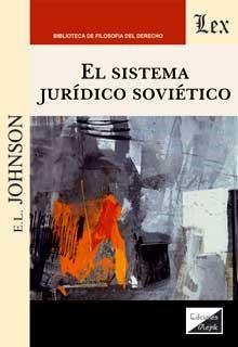 SISTEMA JURIDICO SOVIETICO, EL | 9789564071404 | JOHNSON, EDWARD