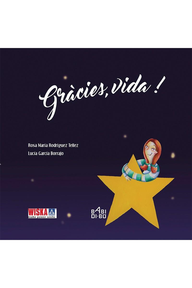 ¡GRÀCIES, VIDA! | 9788417097646 | RODRIGUEZ TELLEZ, ROSA MARIA