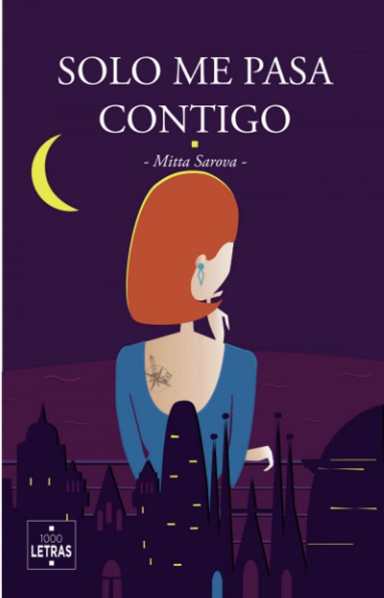 SOLO ME PASA CONTIGO | 9788412646016 | SAROVA, MITTA