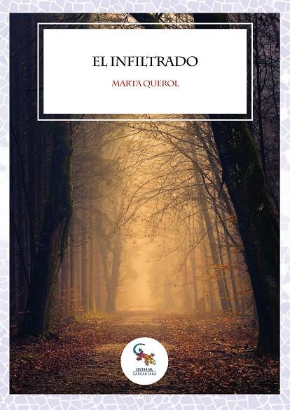 INFILTRADO, EL | 9788418552175 | QUEROL, MARTA
