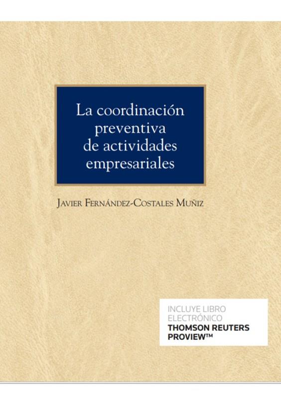 COORDINACION PREVENTIVA DE ACTIVIDADES EMPRESARIALES (PAPEL + E-BOO | 9788413453545 | FERNANDEZ-COSTALES MUÑIZ, JAVIER