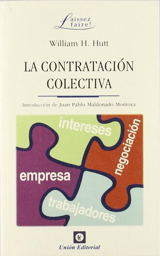 CONTRATACIÓN COLECTIVA, LA | 9788472095342 | HUTT, WILLIAM H.