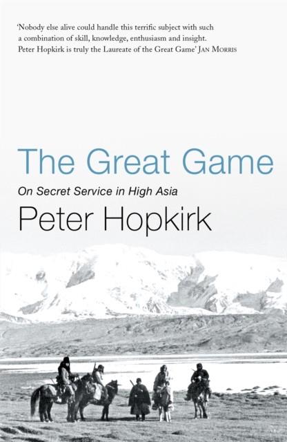 GREAT GAME, THE | 9780719564475 | HOPKIRK, PETER