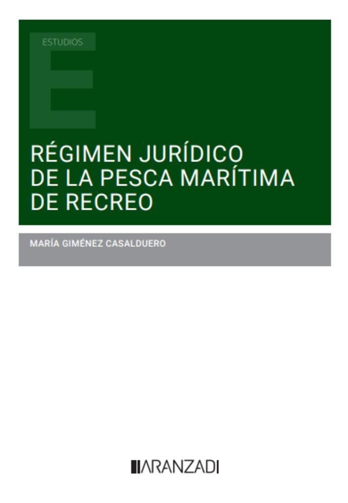 REGIMEN JURIDICO DE LA PESCA MARITIMA DE RECREO | 9788410788350 | GIMÉNEZ CASALDUERO, MARÍA