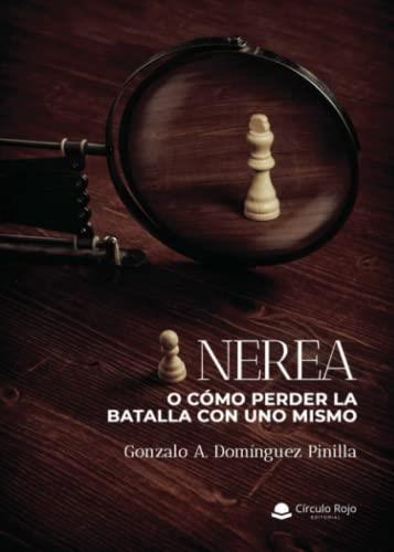 NEREA | 9788411282611 | DOMÍNGUEZ PINILLA, GONZALO A.