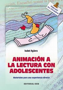 ANIMACION A LA LECTURA CON ADOLESCENTES | 9788483167168 | AGÜERA, ISABEL