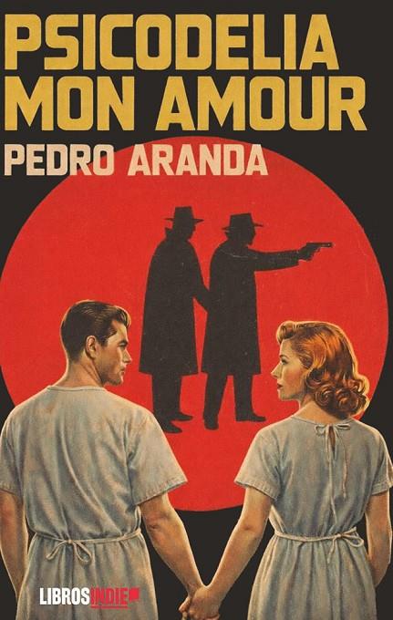 PSICODELIA MON AMOUR | 9791388227110 | ARANDA, PEDRO