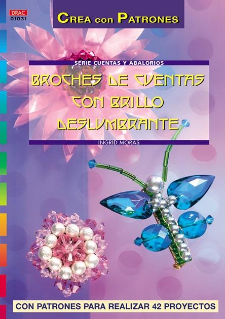 BROCHES DE CUENTAS CON BRILLO DESLUMBRANTE | 9788496550025 | MOMRAS, INGRID