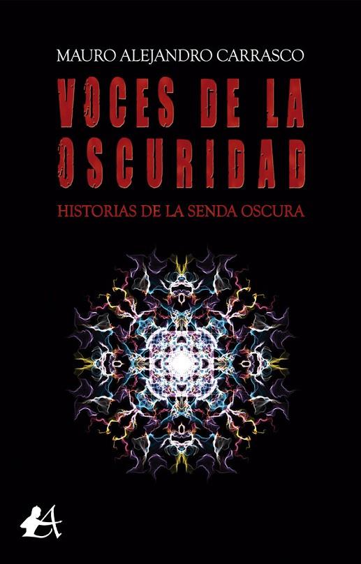 VOCES DE LA OSCURIDAD | 9788418250989 | CARRASCO, MAURO ALEJANDRO