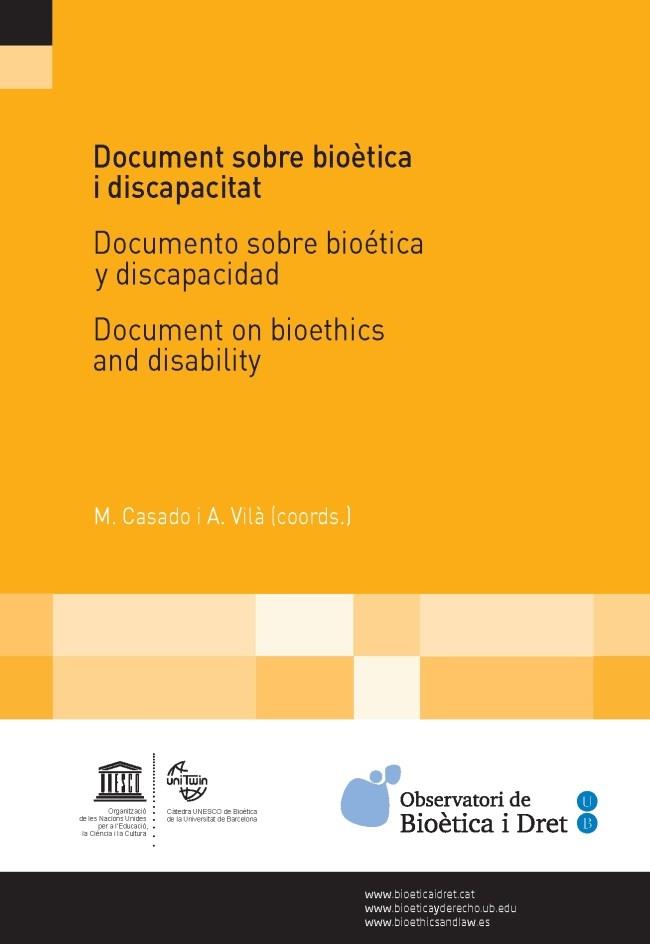 DOCUMENT SOBRE BIOÈTICA I DISCAPACITAT/ DOCUMENTO SOBRE BIOÉTICA Y DISCAPACIDAD/ DOCUMENT ON BIOETHICS AND DISABILITY | 9788447538379 | VARIOS AUTORES