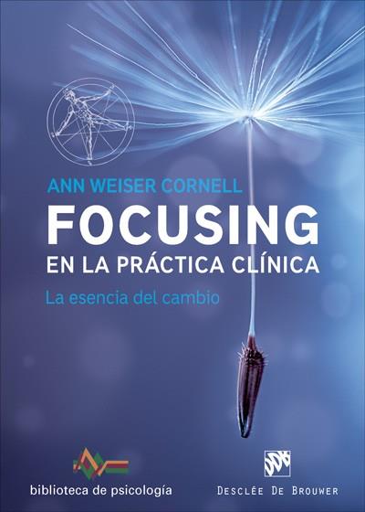 FOCUSING EN LA PRÁCTICA CLÍNICA | 9788433028822 | WEISER CORNELL, ANN
