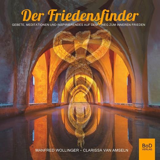 DER FRIEDENSFINDER | 9783735758996 | WOLLINGER, MANFRED