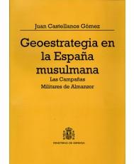 GEOESTRATEGIA EN LA ESPAÑA MUSULMANA | 9788478239672 | CASTELLANOS GÓMEZ, JUAN
