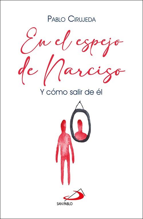 EN EL ESPEJO DE NARCISO | 9788428574235 | CIRUJEDA RANZENBERGER, PABLO