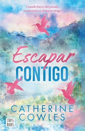 SPARROW FALLS 02. ESCAPAR CONTIGO | 9788408322955 | COWLES, CATHERINE