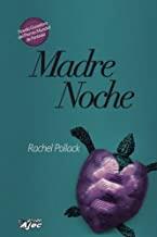 MADRE NOCHE | 9788415156284 | POLLACK, RACHEL