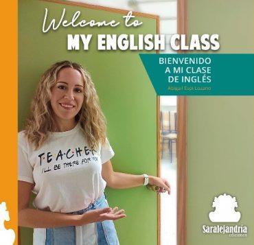 WELCOME TO MY ENGLISH CLASS | 9788419104380 | ESPI LOZANO, ABIGAIL