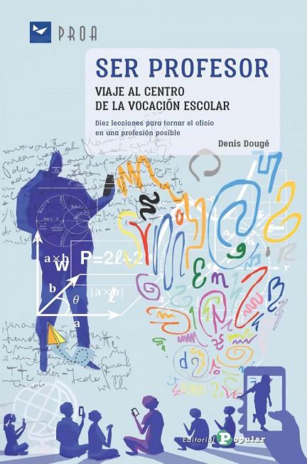SER PROFESOR | 9788478847273 | DOUGE, DENIS