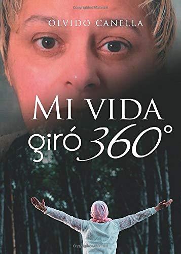 MI VIDA GIRÓ 360º | 9788417878764 | CANELLA OLIVEIRA, OLVIDO