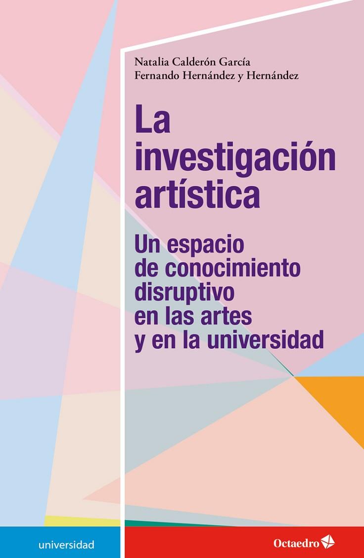 INVESTIGACIÓN ARTÍSITCA, LA | 9788417667320 | CALDERÓN GARCÍA, NATALIA