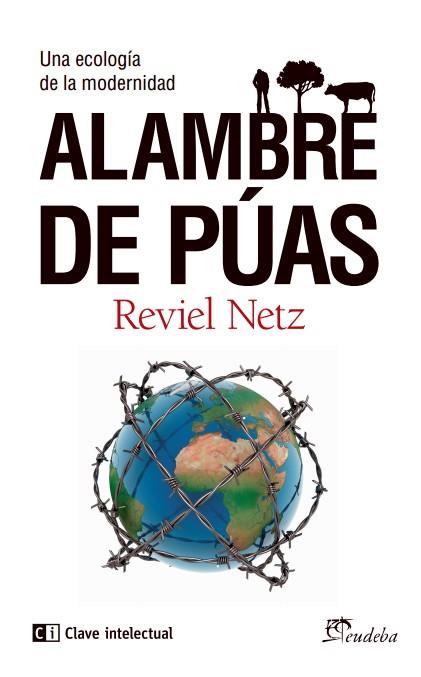 ALAMBRE DE PUAS | 9788494207389 | NETZ, REVIEL
